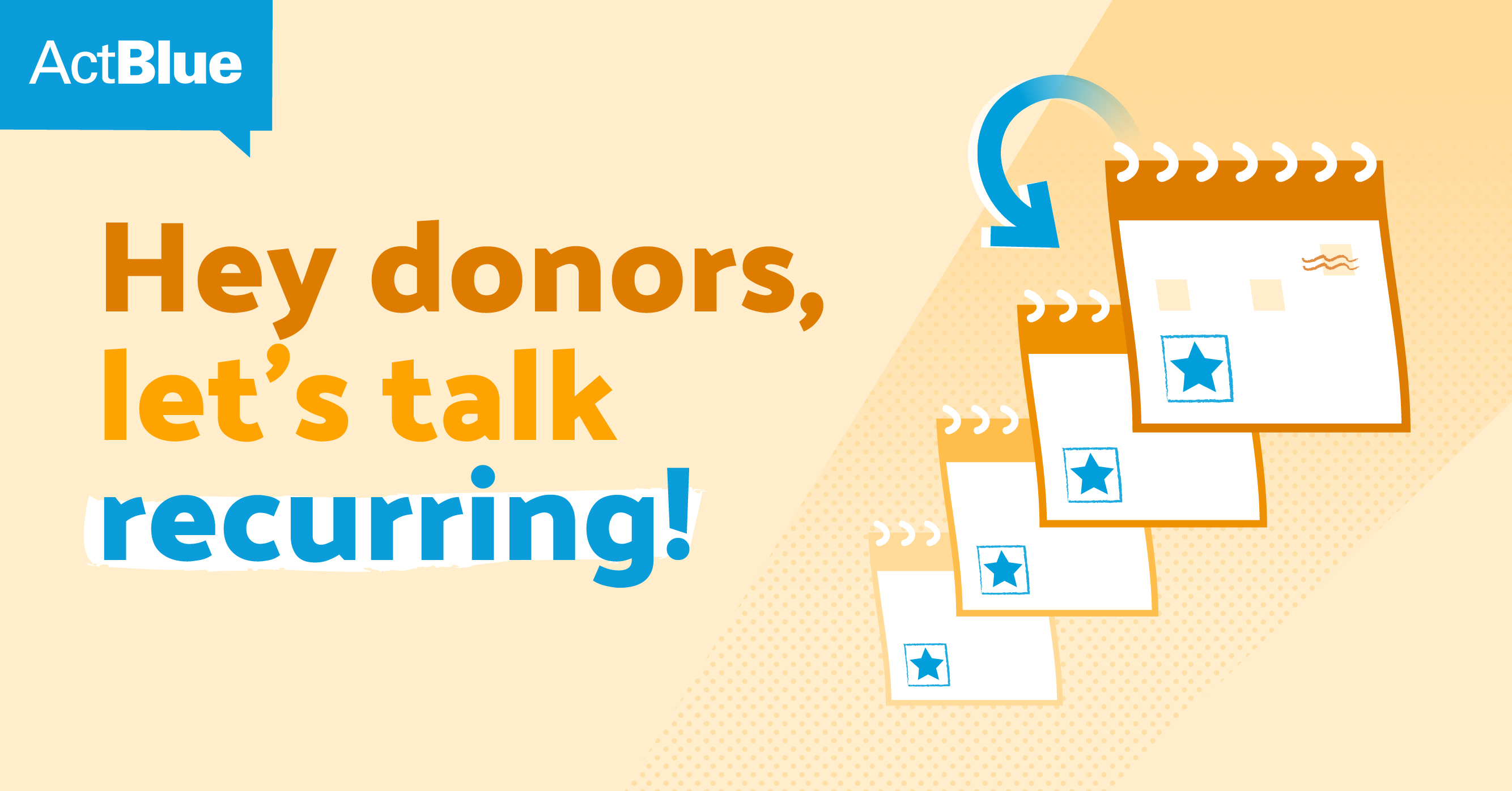 How To Make A Lasting Impact With Recurring Donations - ActBlue Blog