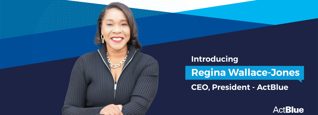 Permalink to RELEASE: ACTBLUE ANNOUNCES REGINA WALLACE-JONES AS NEW CEO AND PRESIDENT